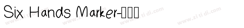 Six Hands Marker字体转换